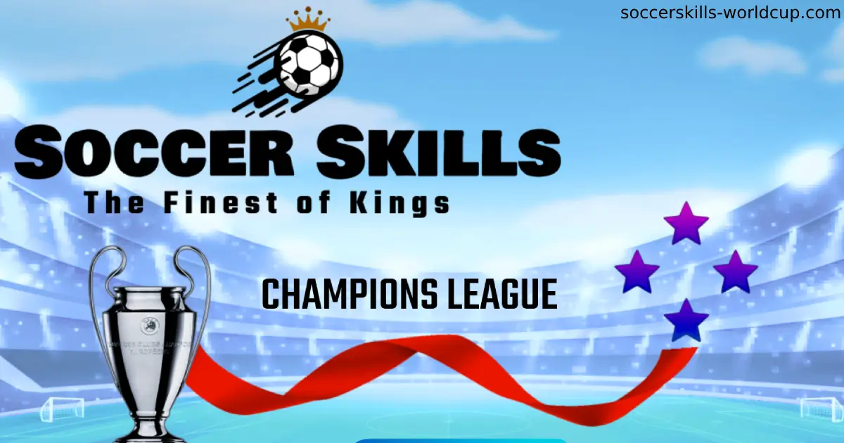 Soccer Skills Champions League