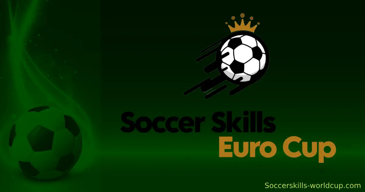 Soccer Skills Euro Cup